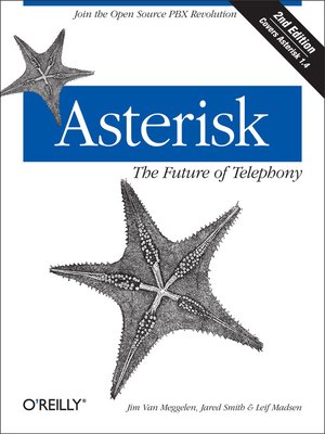 cover image of Asterisk:  the Future of Telephony